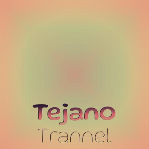 Tejano Trannel