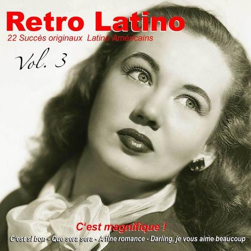 Retro latino, Vol. 3: C'est magnifique !