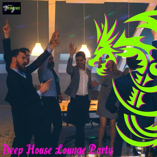 Deep House Lounge Party