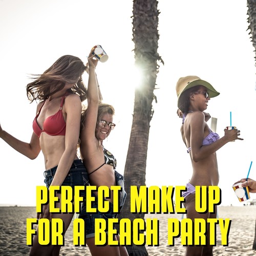 Perfect Make up for a Beach Party