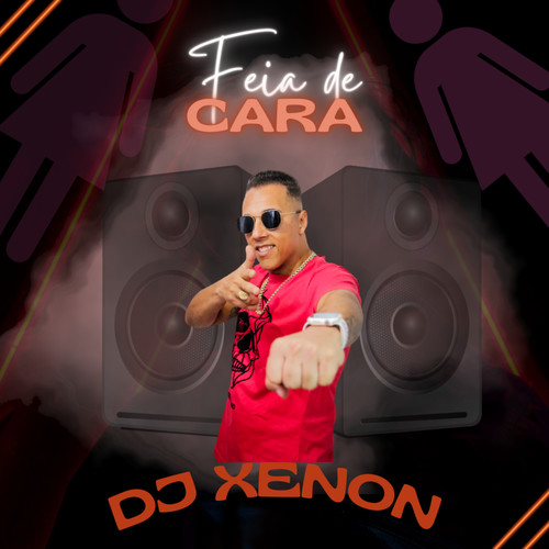 Feia de Cara (Explicit)