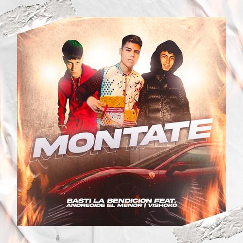 Montate (feat. Vishoko & Basti La Bendicion) [Explicit]