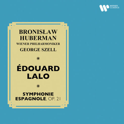 Lalo: Symphonie espagnole, Op. 21