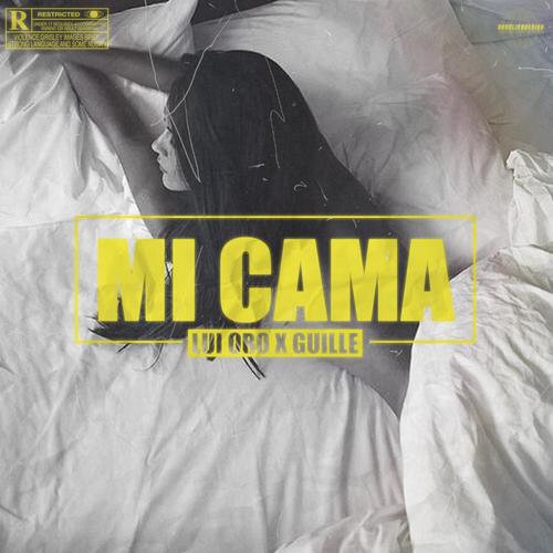 Mi Cama (feat. Guille) [Explicit]