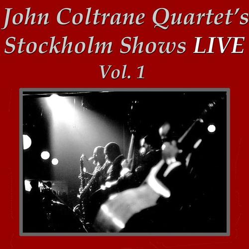 John Coltrane Quartet's Stockholm Concerts, Vol. 1 (Live)