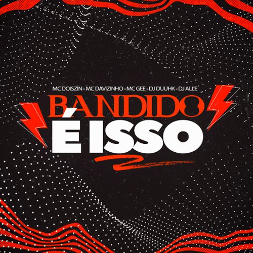 Bandido E Isso (Explicit)