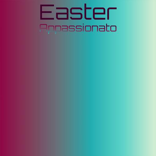 Easter Appassionato