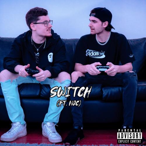 Switch (feat. NJC) [Explicit]