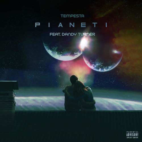 PIANETI (feat. DANDY TURNER & Bruss One) [Explicit]