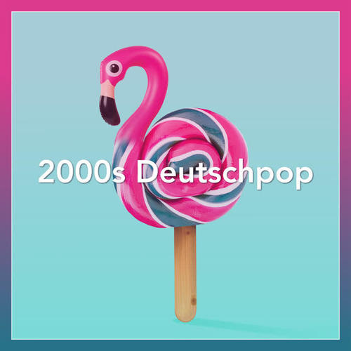 2000s Deutschpop (Explicit)