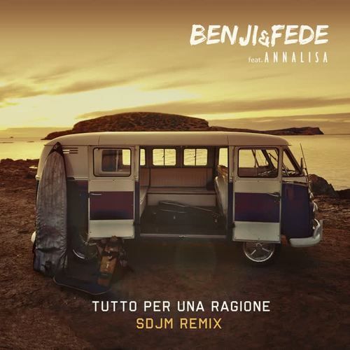 Tutto per una ragione (feat. Annalisa) [SDJM Remix]