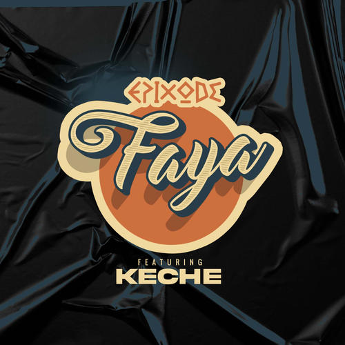 Faya (feat. keche)