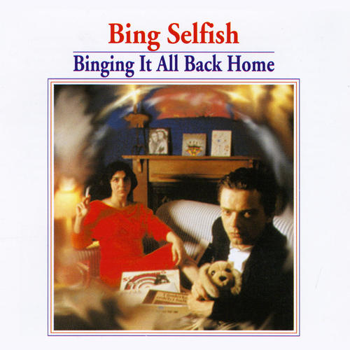 Binging It All Back Home (Explicit)