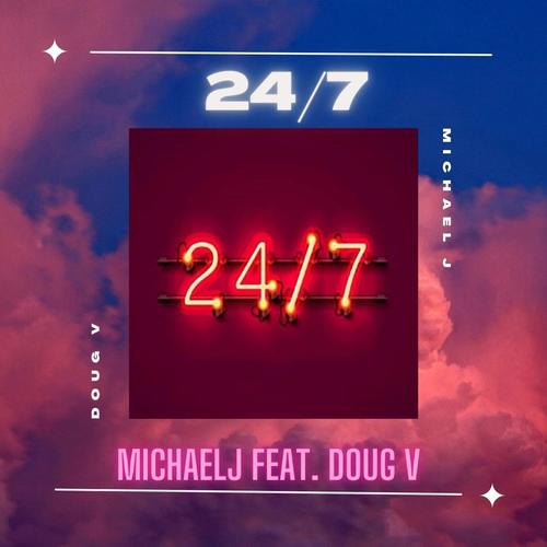 24/7 (feat. Doug V)