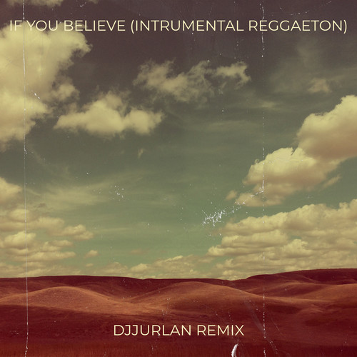 If You Believe (Intrumental Reggaeton)