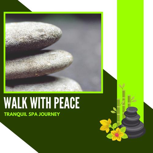 Walk With Peace - Tranquil Spa Journey