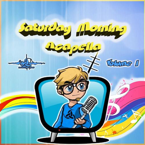 Saturday Morning Acapella:  Volume 1