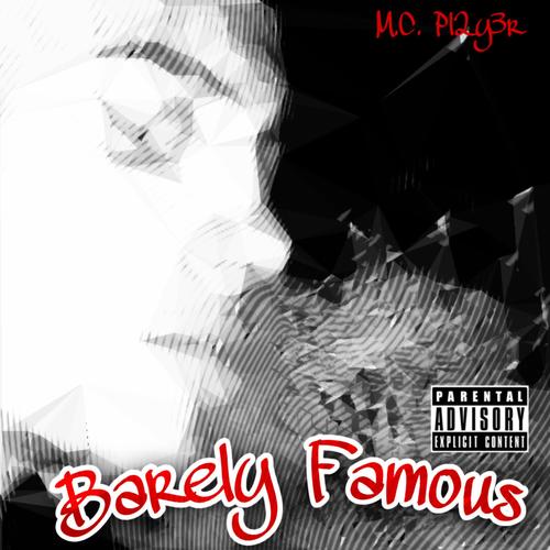 Barely Famous (Explicit)