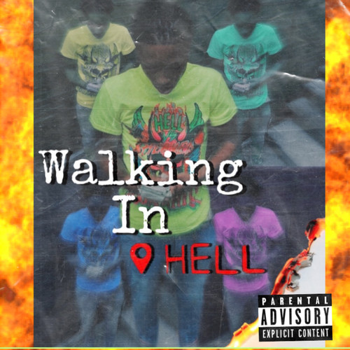 Walking In Hell