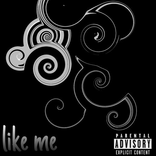 Like Me (Explicit)