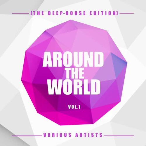 Around the World, Vol. 1 (The Deep-House Edition)