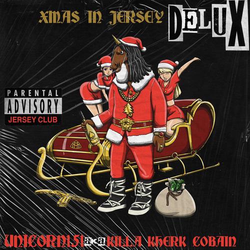 Xmas in Jersey Deluxe (Jersey Club) [Explicit]