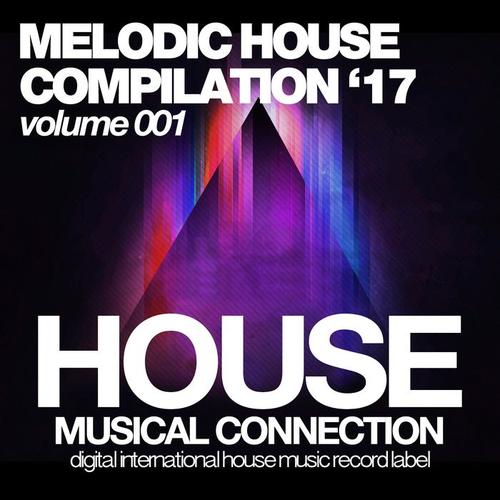 Melodic House (Volume 001)