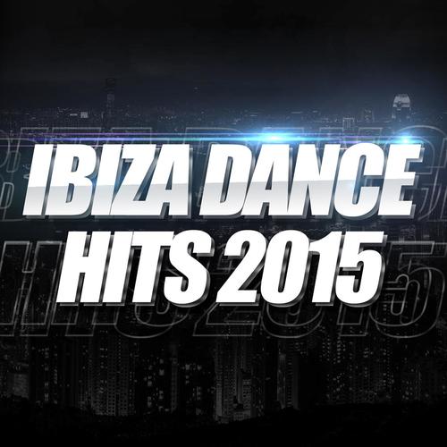 Ibiza Dance Hits 2015