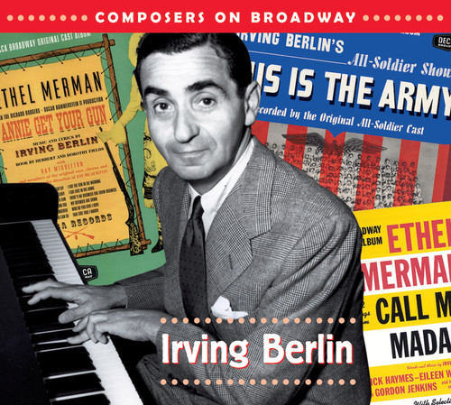 Composers On Broadway: Irving Berlin