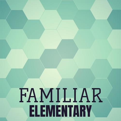 Familiar Elementary