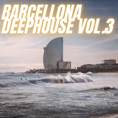 Barcellona Deep House Vol.3