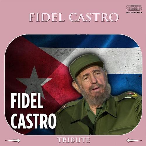 Fidel Castro Tribute