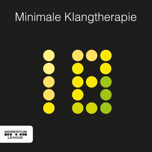 Minimale Klangtherapie, Vol. 18