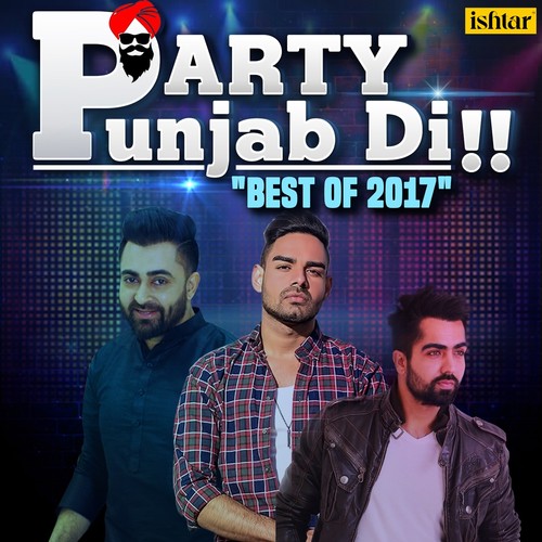 Party Punjab Di Best of 2017