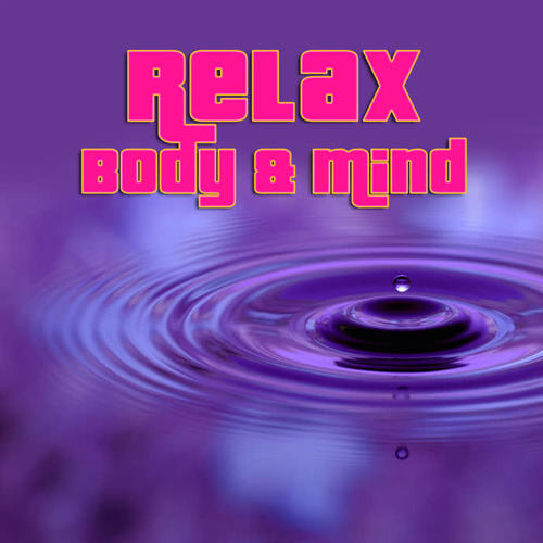 Relax - Body & Mind