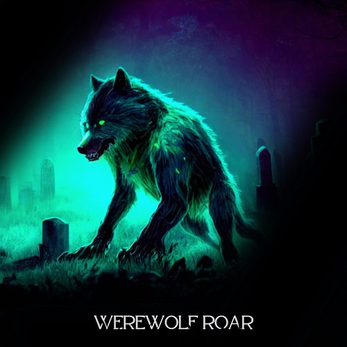 Werewolf Roar