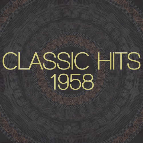 Classic Hits - 1958