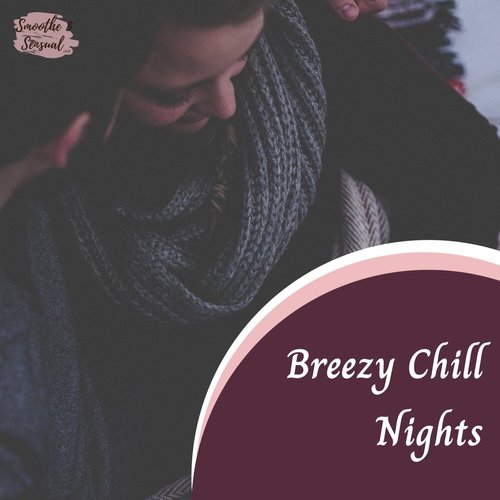 Breezy Chill Nights