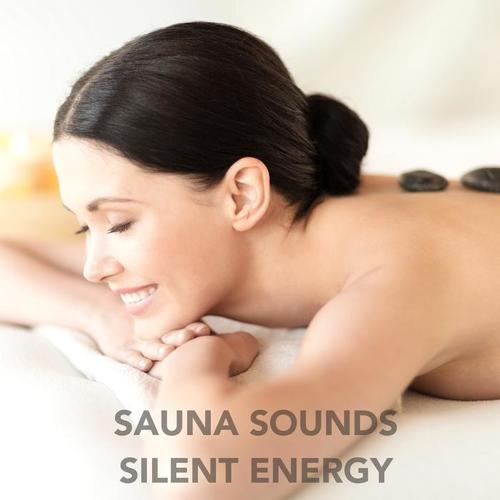 Sauna Sounds - Silent Energy