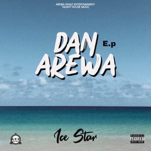 Dan Arewa (Explicit)