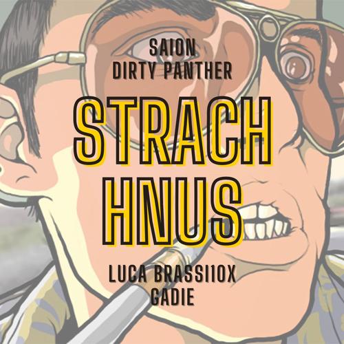 STRACH HNUS (feat. SAION, DIRTY PANTHER, Luca Brassi10x, GADIE & Tristan) [Explicit]