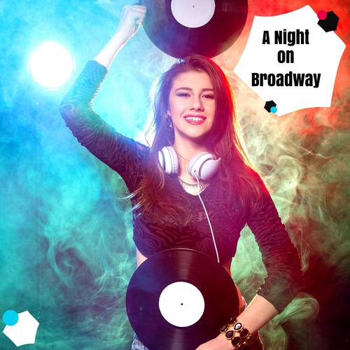 A Night On Broadway