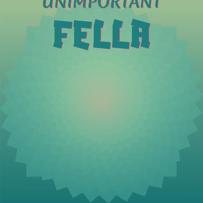 Unimportant Fella