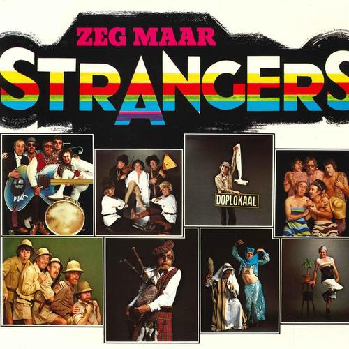 Zeg Maar Strangers