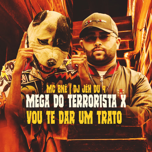 Mega do Terrorista X Vou Te Dar um Trato (Explicit)