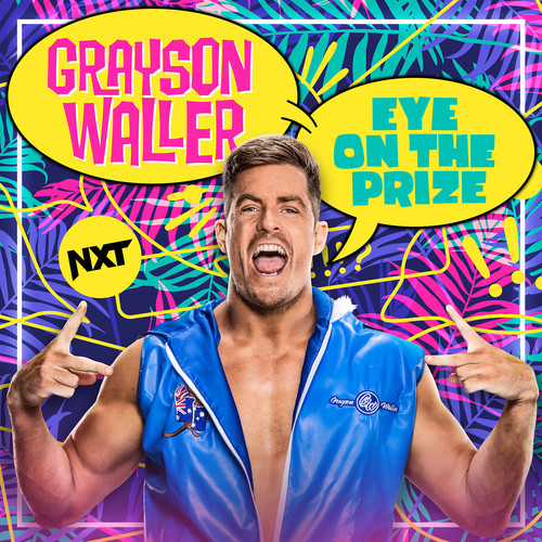 WWE: Eye On The Prize (Grayson Waller)