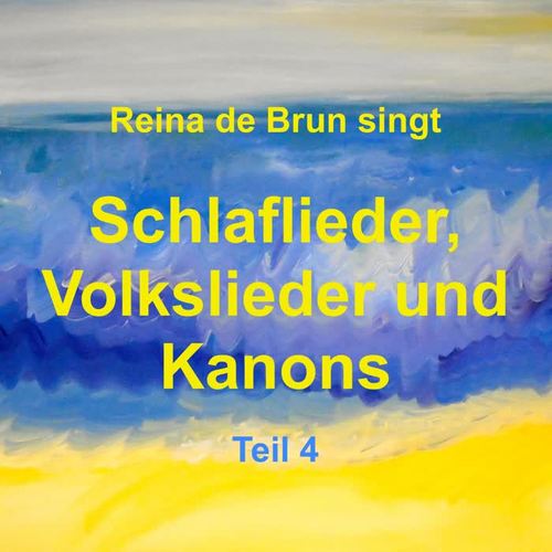 Reina de Brun singt Schlaflieder, Volkslieder und Kanons