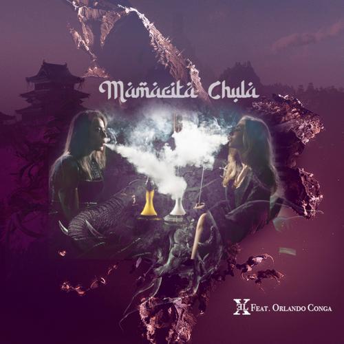 Mamacita Chula (feat. Orlando Conga)