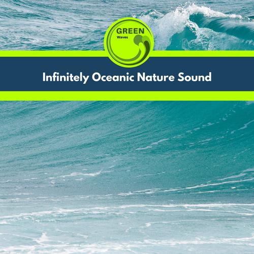 Infinitely Oceanic Nature Sound