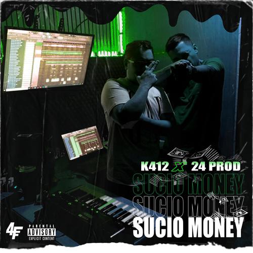 Sucio Money (feat. 24 prod) [Explicit]